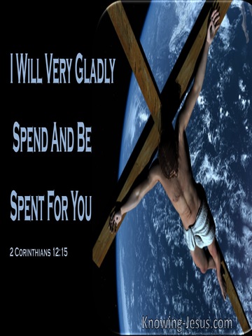 2 Corinthians 12:15  I Will Gladly Spend And Be Spent For You (utmost)02:24